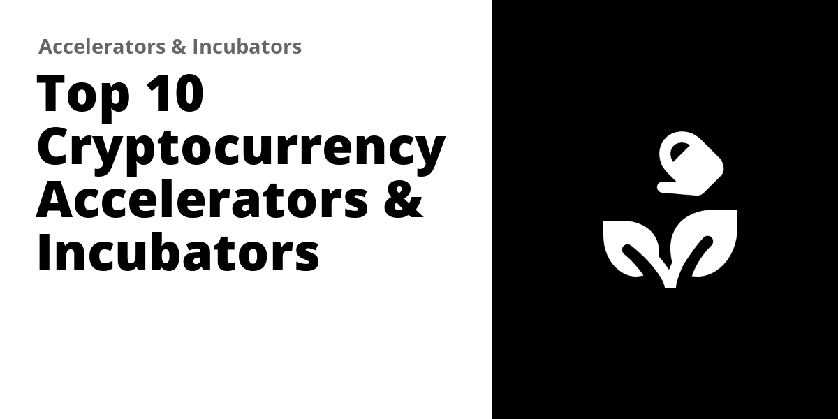 Top Crypto Startup Accelerators, Incubators and VCs []