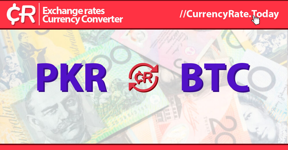 1 PKR to BTC - Pakistani Rupees to Bitcoins Exchange Rate