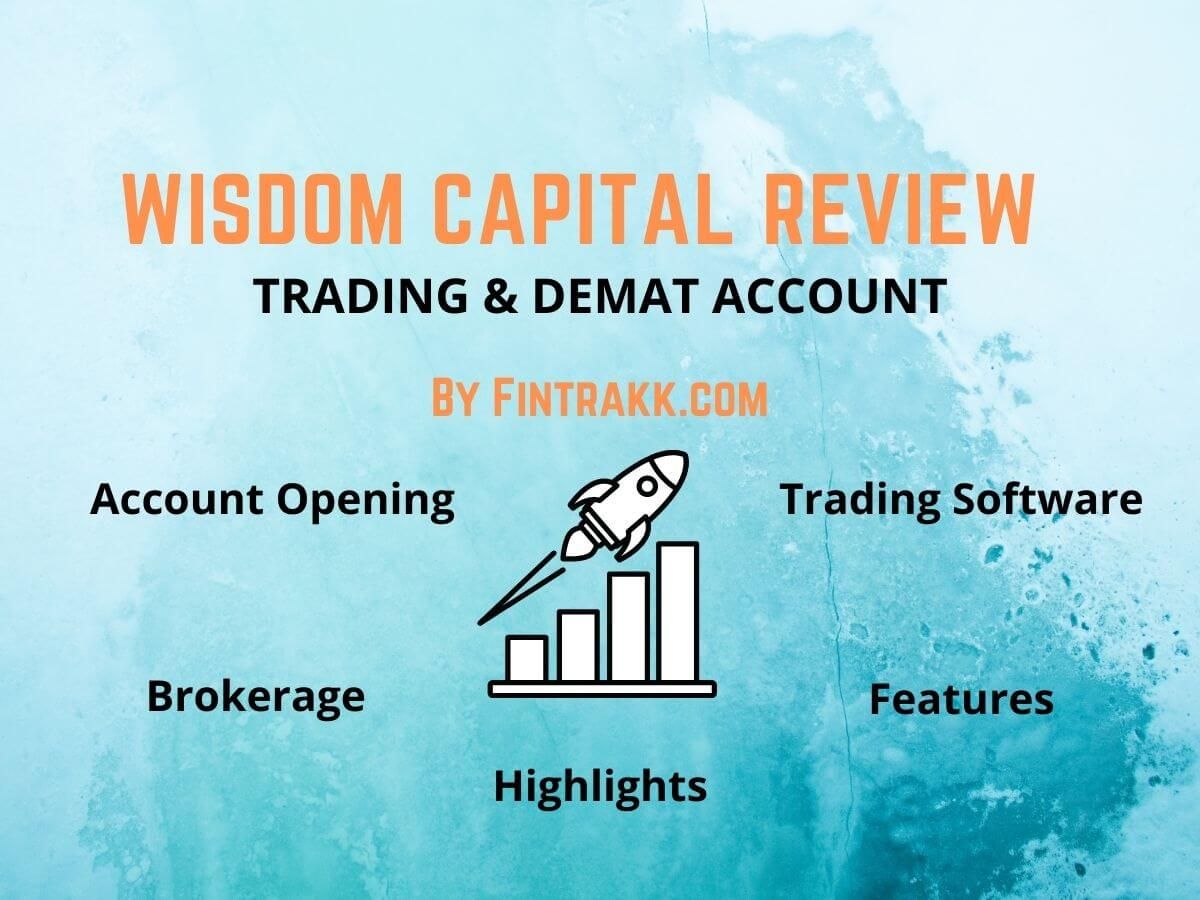 Wisdom Capital Demat & Trading Account, Reviews, Brokerage 