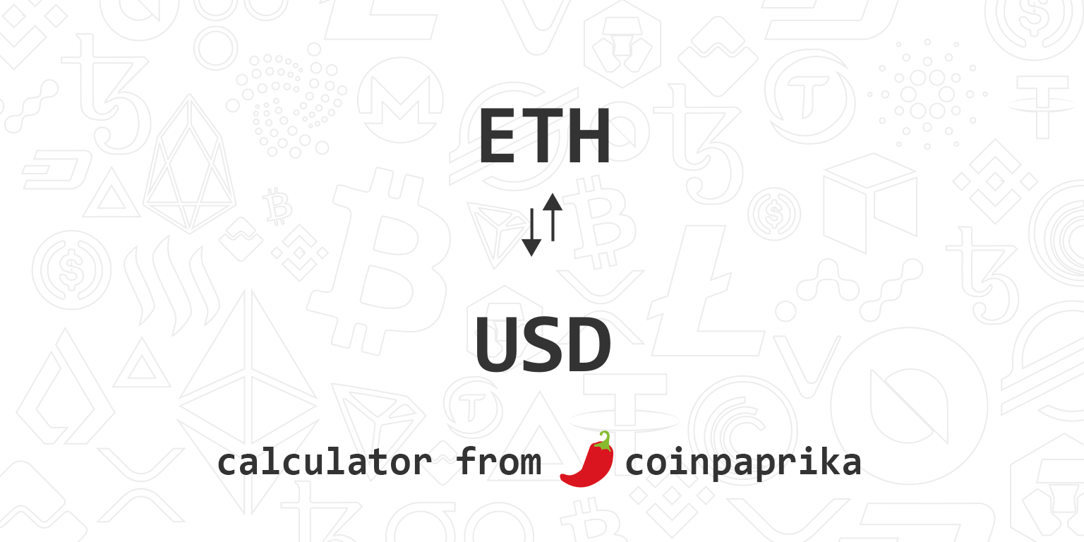 Convert Ethereum (ETH) to USD Calculator, ____ ETH to USD