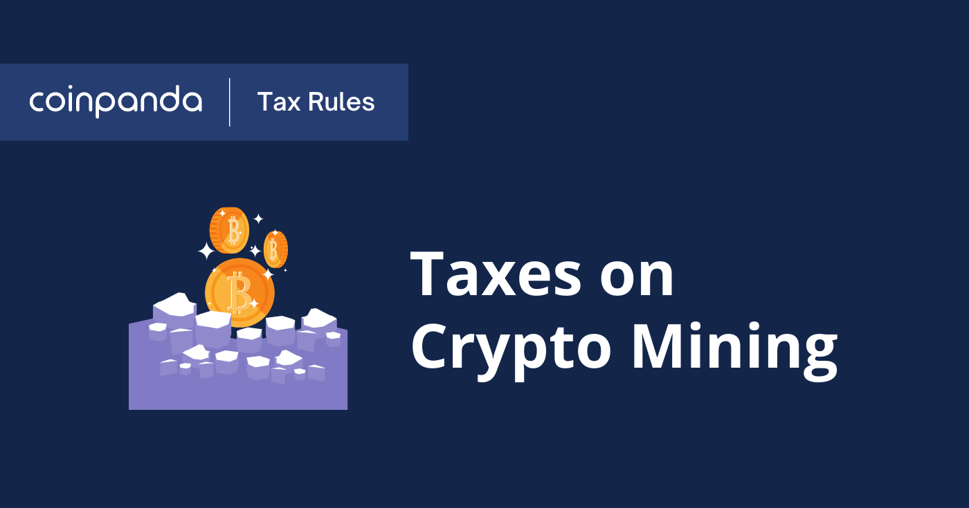 Crypto Mining Taxes: Beginner's Guide | CoinLedger