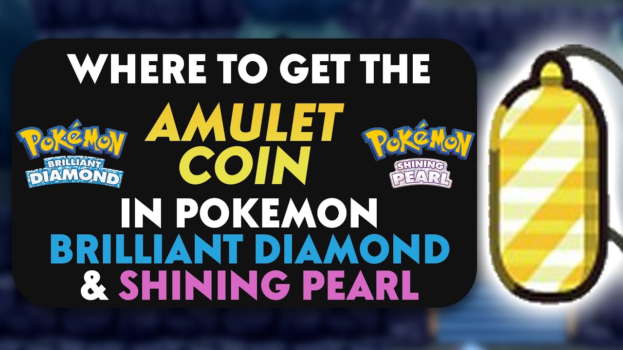 Pokemon BDSP: How to get Amulet Coin - The Click