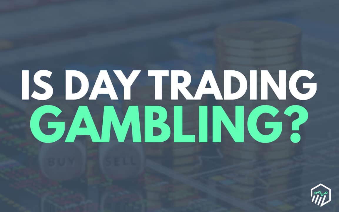 Are You Investing or Gambling?