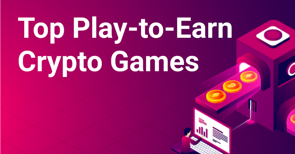 10 Best Play to Earn Games in 