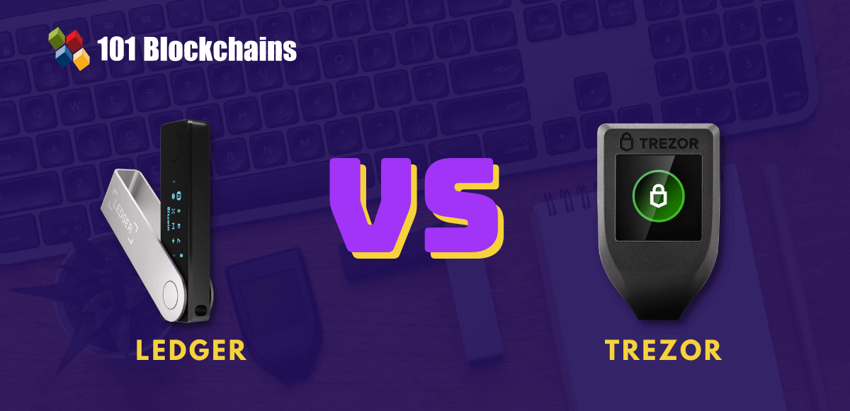 Trezor vs. Ledger Nano S Plus Comparison: What to Buy and Why?