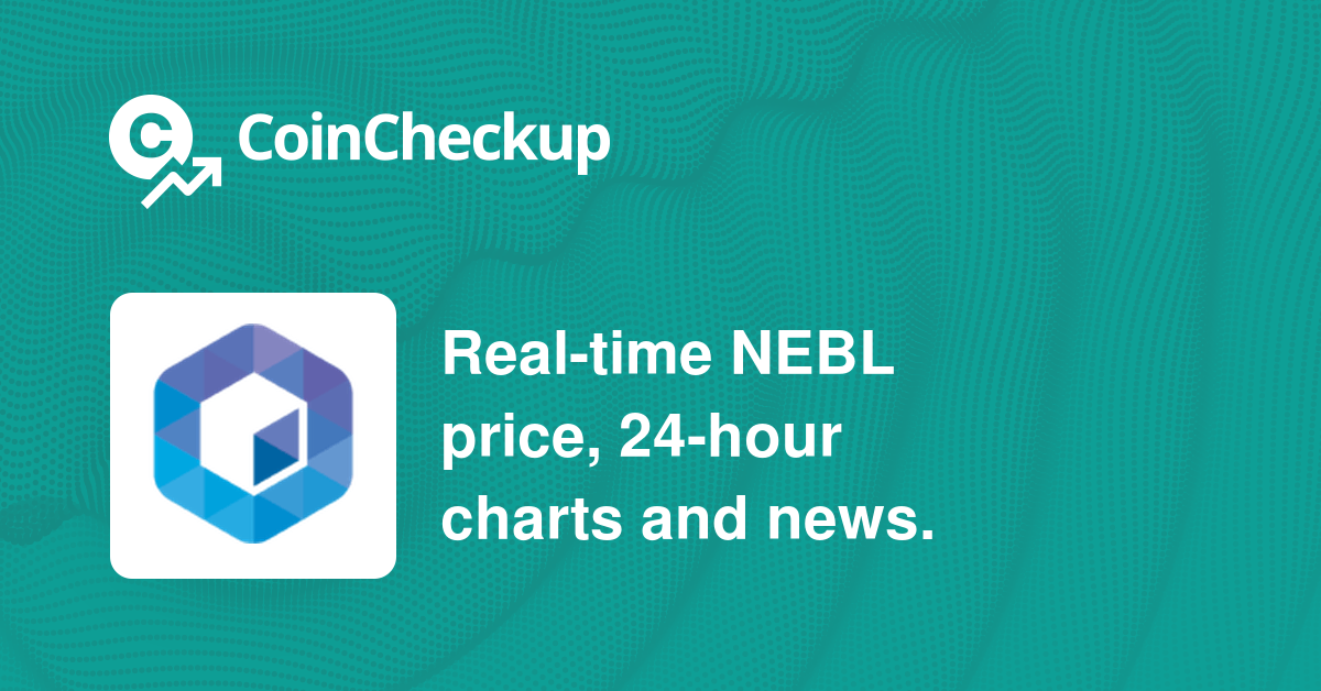 Neblio Price Today - NEBL Coin Price Chart & Crypto Market Cap