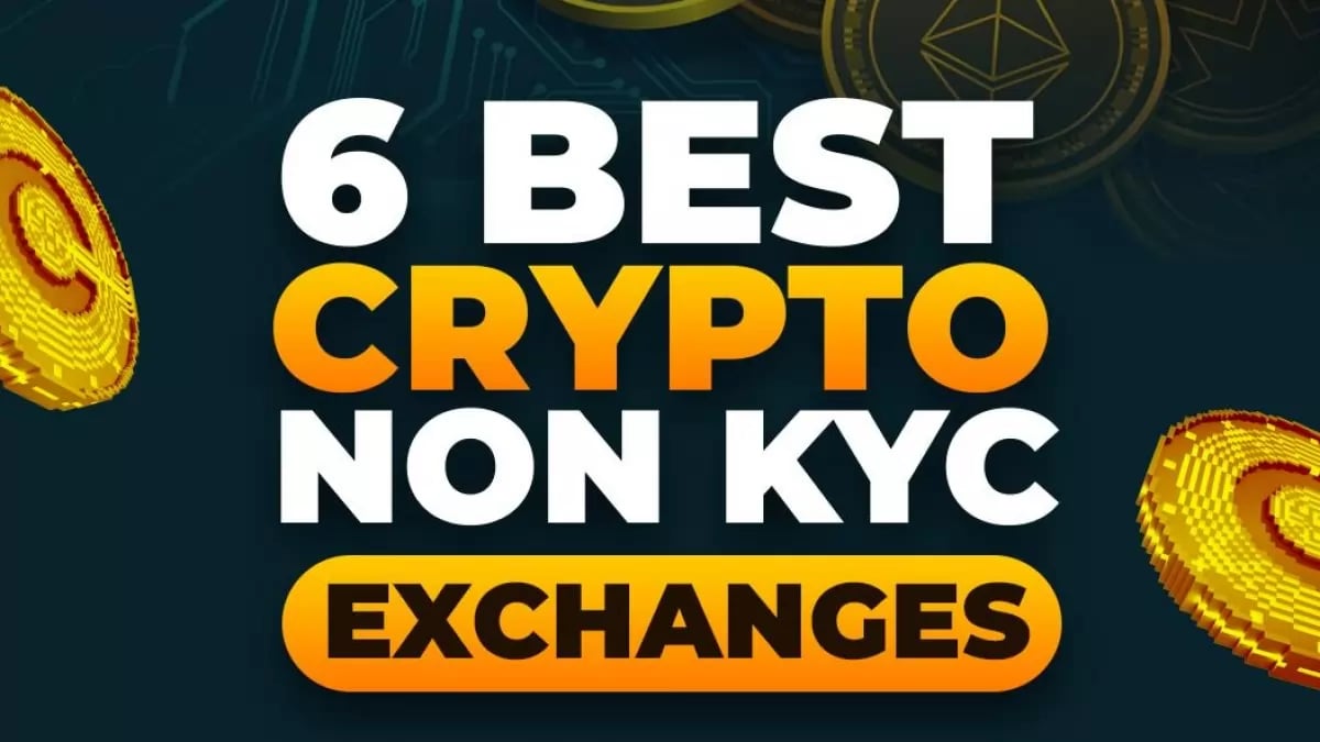 Best No-KYC Crypto Exchange: The Top 6 Picks for 