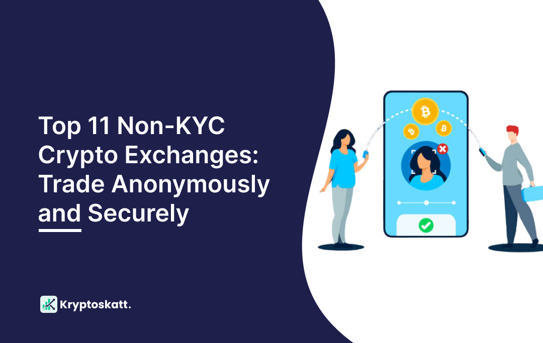 Crypto Exchanges Without KYC: Privacy And Security