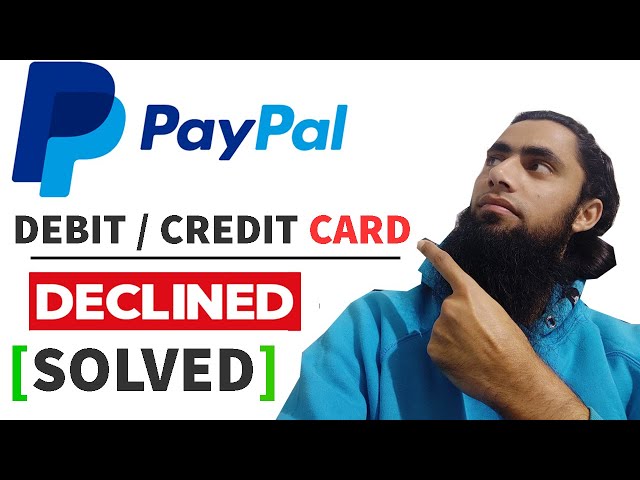 Why was my payment declined? | PayPal GB