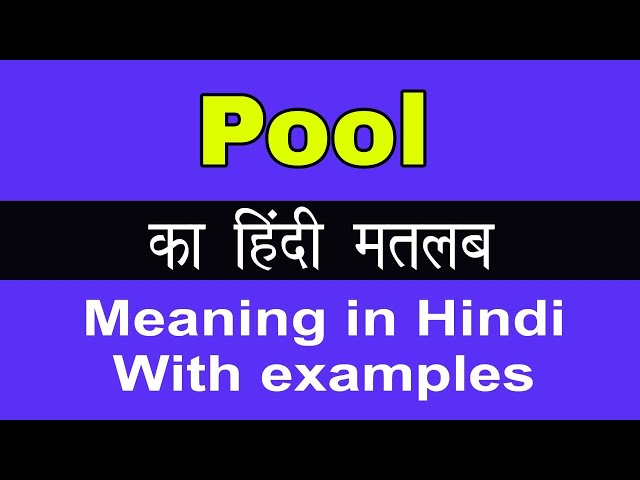 pooled - Meaning in Hindi - Hindi Translation Community
