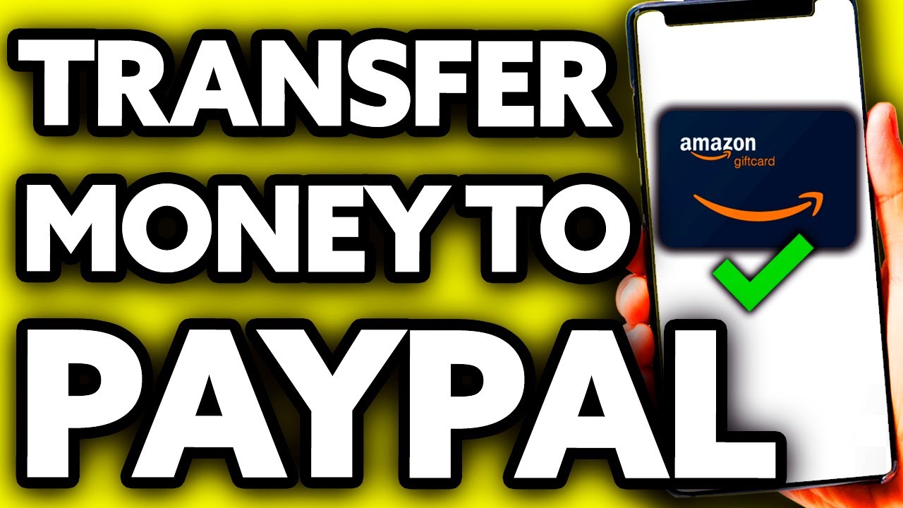 How To Transfer Amazon Gift Card Balance To PayPal - Financial Hint