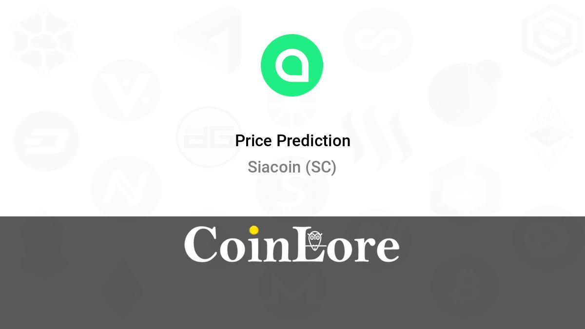 Siacoin Price Prediction to | How high will SC go?