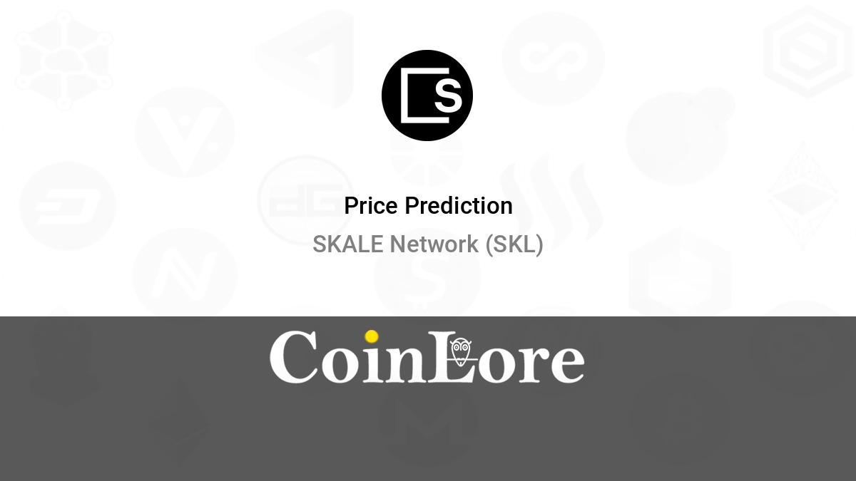 SKALE Skl Price USD today, Chart, News, Prediction