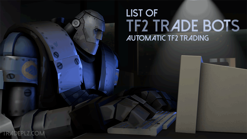 Trade TF2 Items ⭐️ Best TF2 Trading Site & Trade Bot