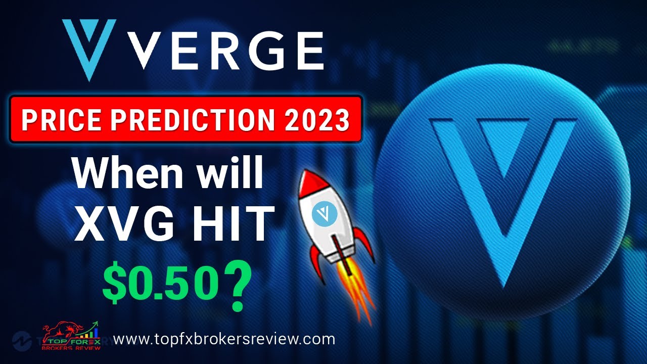 Verge Price Prediction: Will XVG Price Reach $1?