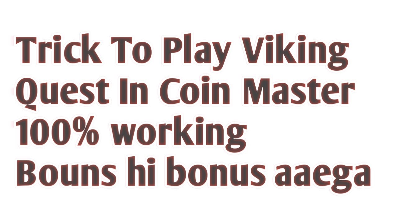 Viking Quest: How to play and win - Coin Master Strategies